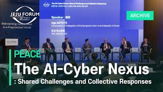 The AI-Cyber Nexus: Shared Challenges and Collective Responses | JEJ U FORUM 2026