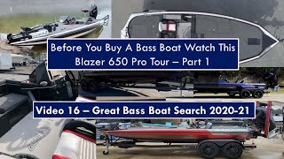 Blazer 650 Pro Tour - Before You Buy a Bass Boat Watch This - Video 16
