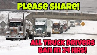 Please Share All Truck Drivers Ban In 24 Hours In Pennsylvania & Winter Warning In 30 States