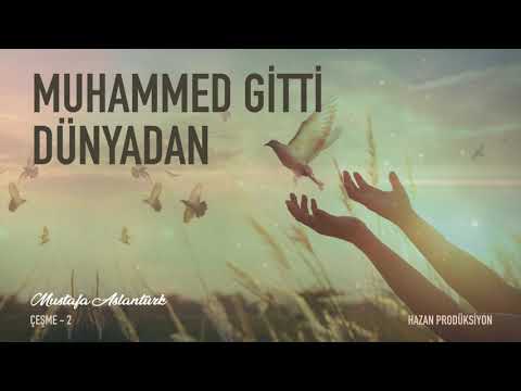 Muhammed Gitti Dünyadan - Mustafa Aslantürk | Çeşme Albümü