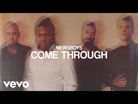 Newsboys - Come Through (Audio)