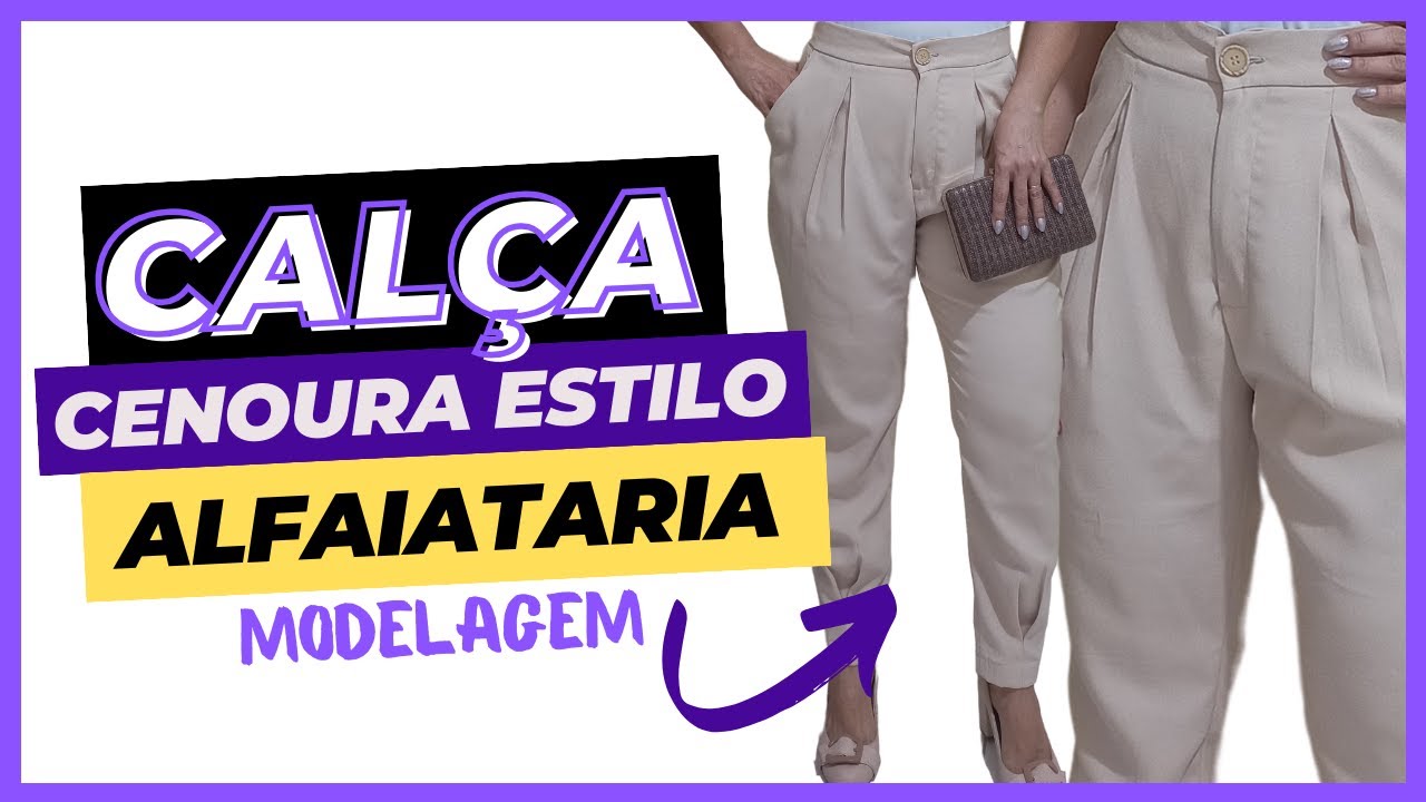 Como Fazer CALÇA CENOURA Modelagem