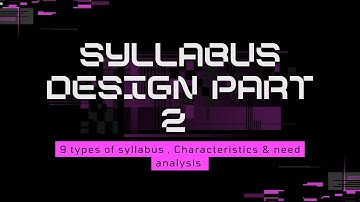 Syllabus Design in English Language Teaching part 2 | Types of Syllabus (Bangla)
