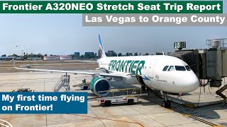 TRIP REPORT | Frontier Airlines (Stretch Seats) | Las Vegas to Orange County | Airbus A320NEO