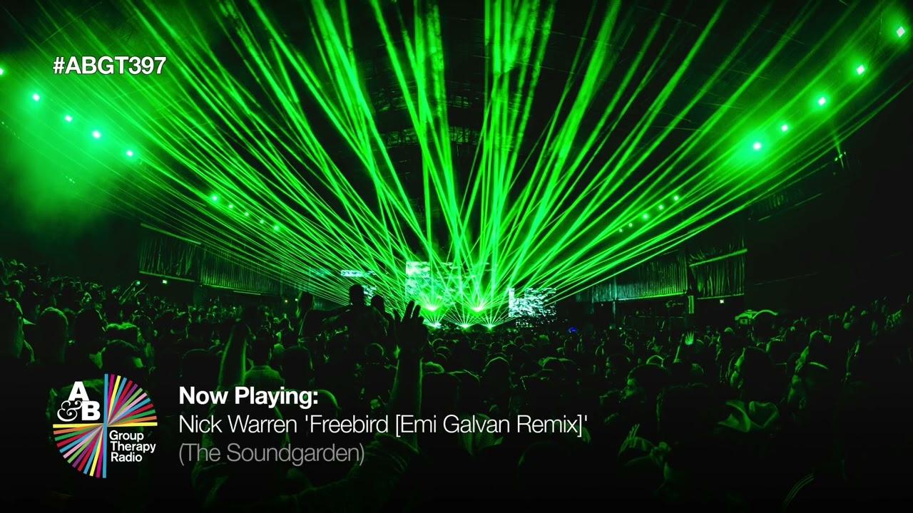 Above & Beyond playing 'Nick Warren - Freebird (Emi Galvan Remix)' on Group Therapy
