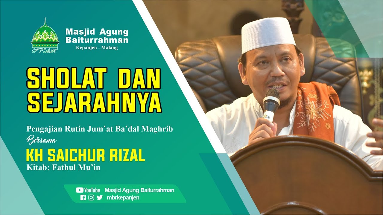 SHOLAT DAN SEJARAHNYA, PENGAJIAN RUTIN KH MOH. SYAIKHUR RIJAL (4 Maret 2022)