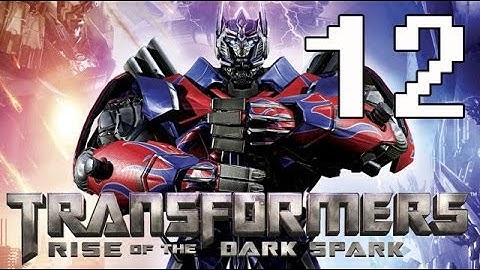 Transformers Rise Of The Dark Spark Walkthrough Part 12 - No Commentary Let