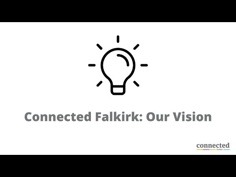 Connected Falkirk: Our Vision