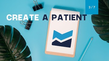 Create a Patient Profile - Getting Started with Kinvent #3
