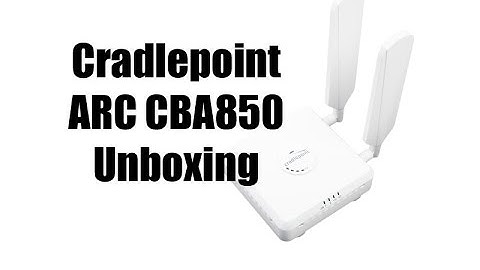 Cradlepoint ARC CBA850 Unboxing
