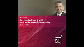 S26 Ep1: Erik Avakian - Fuelling Business Growth with Modern Security Leadership