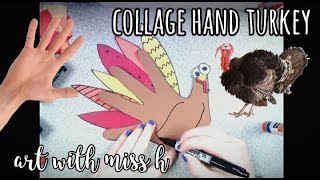 Collage Hand Turkey Lesson - ART WITH MISS H