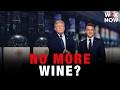 Trump threatens France with 100% wine tariff