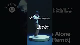 prestonpablo  dance Alone  juliana Remix Is Out Now