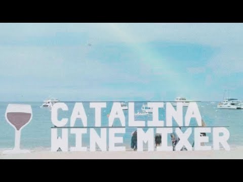 CATALINA WINE MIXER #THEPERFECTEVENT