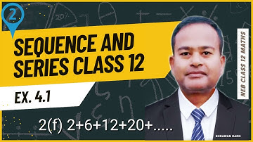 Class 12 Maths | Sequence and Series | Sum of Series Ex. 4.1 Q.N. 2(f) | NEB | Find nth Term & Sum