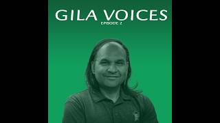 Gila Voices Podcast. Episode 2: Endure
