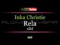 Karaoke inka christie  rela xdj