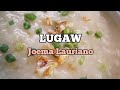 Lugaw (lyrics) Joema Lauriano