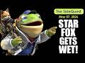The SideQuest LIVE! May 07, 2026: STAR FOX GETS WET!