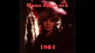 Hana Zagorová - Známé a (ne)známé písně z roku 1984