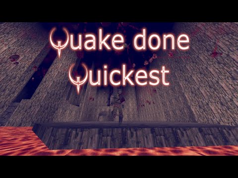 The official QUAKE DONE QUICKEST movie