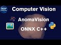 AnomaVision: Deploy AI Models in C++ with ONNX LIGHTNING FAST! ⚡