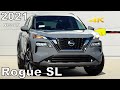 2021 Nissan Rogue SL - Ultimate In-Depth Look in 4K