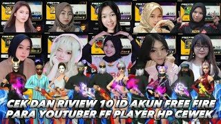 CEK DAN RIVIEW 10 ID AKUN FREE FIRE PARA YOUTUBER FF PLAYER HP CEWEK CANTIK TIK-TOKERS INDONESIA