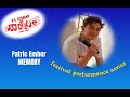 Patric Ember -  Memory ( live in cadrul festivalului Supervedete de Dragobete)