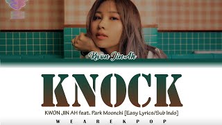 KWON JIN AH (권진아) - KNOCK feat. Park Moonchi (박문치) | Easy Lyrics/Sub Indo