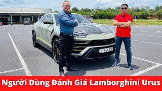 Chủ nhân Lamborghini Urus đánh giá siêu SUV thể thao với gói độ 2 Tỷ TopCar Design & bộ ống xả Ryft