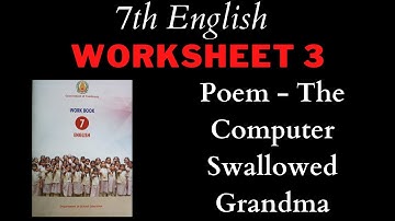 Bridge Course 7th Standard English | Worksheet 3 | Poem - The Computer Swallowed Grandma