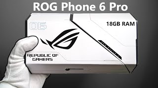 The ROG Phone 6 Pro Unboxing  A Monster Gaming Smartphone + Gameplay