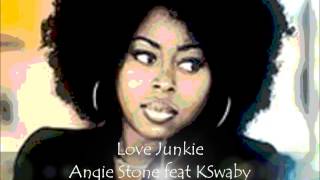 Angie Stone feat KSwaby - Love Junkie - Mixed By KSwaby