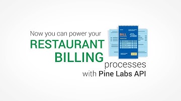 Simplify Your Restaurant Billing Process with Pine Labs APIs