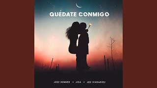 Video thumbnail of "Jose Sonner - Quédate Conmigo"