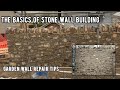 Learn the basics of building a traditional stone wall