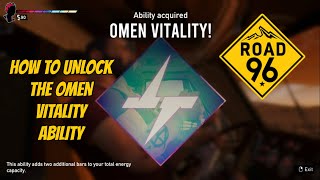 How to Unlock Omen Vitality Ability | ROAD 96