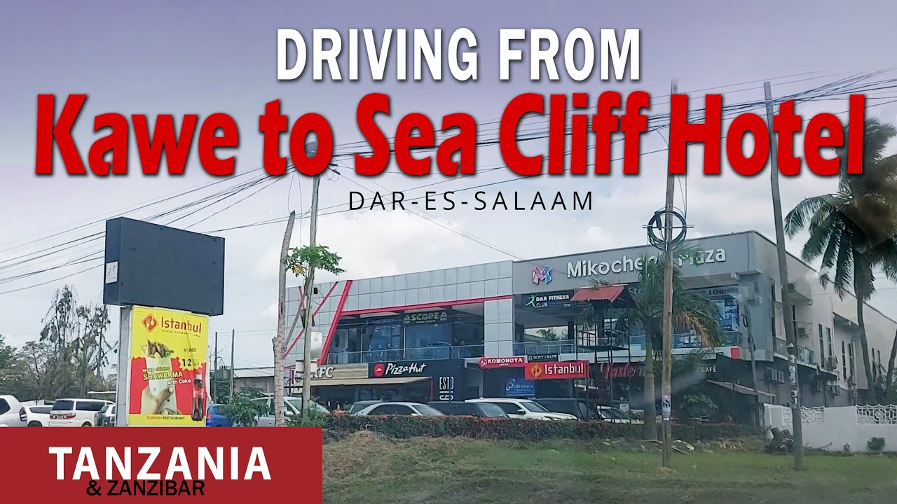 Driving from Kawe to Sea Cliff Hotel (Dar es Salaam, Tanzania)