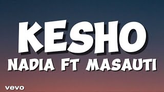 Nadia Mukami - Kesho (lyrics) ft Masauti.                              #viral #trending