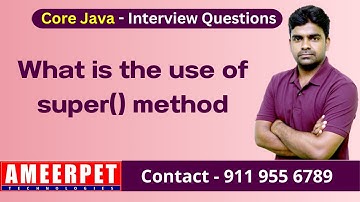 What is the use of super() method in Java | Ameerpet Technologies | By Srinivas