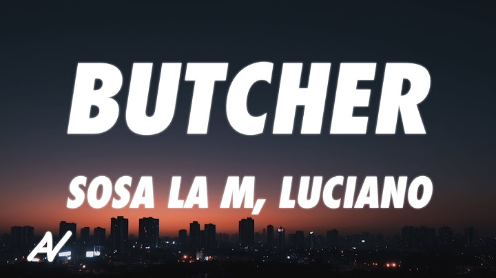 Sosa La M x Luciano - Butcher (Lyrics)
