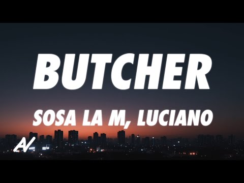 Sosa La M X Luciano Butcher Lyrics 