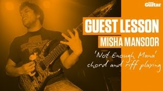 Misha Mansoor Guest Lesson - 'Not Enough Mana' chord and riff playing (TG233)