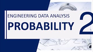Engineering Data Analysis (Statistics) - Chapter 2: Probability