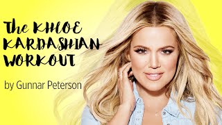 The Khloe Kardashian Official Workout Routine