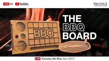 Live Q&A with Todd | The BBQ Board | Vectric FREE CNC Projects