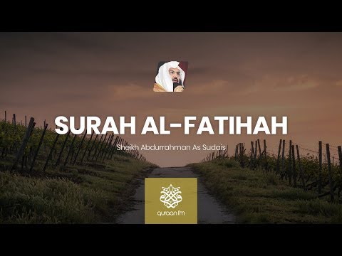 Old Is Gold Surah Al Fatihah Sheikh Abdurrahman As Sudais سوره الفاتحه شيخ عبدالرحمن الس ديس 