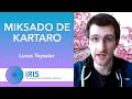 Miksado de Kartaro - Lucas Teyssier | IRIS 2021